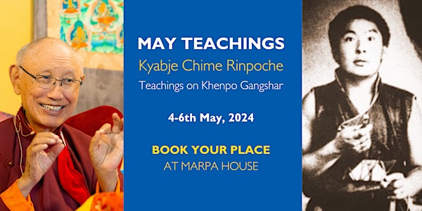 Kyabje Chime Rinpoche's Teachings on Khenpo Gangshar