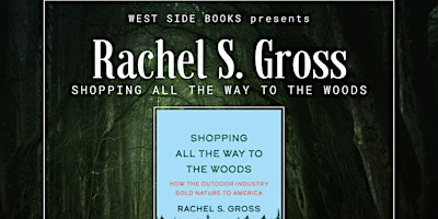 Rachel S. Gross "Shopping All The Way To The Woods" Reading & Signing primary image