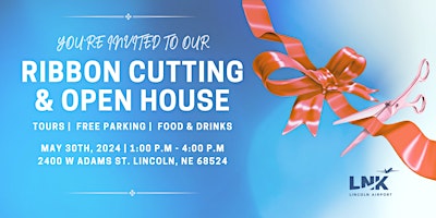 Hauptbild für Ribbon Cutting & Open House at LNK