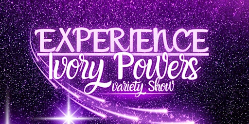 Experience Ivory Powers primary image