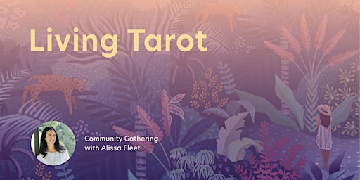 Primaire afbeelding van Living Tarot: Community Gathering