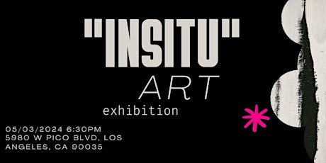 "In-Situ" Art Exhibition