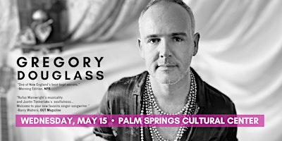 Imagem principal do evento Gregory Douglass Live at the Palm Springs Cultural Center