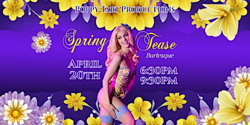 Image principale de Spring Tease: Burlesque 6:30 PM Show