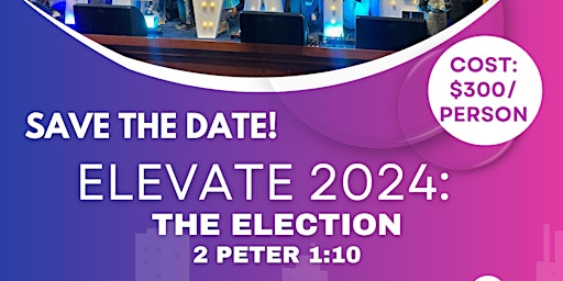 Primaire afbeelding van Five Fold Ministry Presents: ELEVATE 2024 - The Election