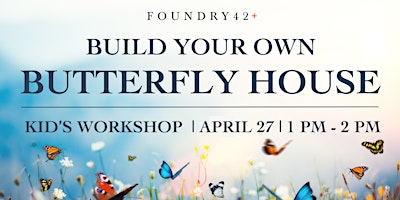 Imagem principal do evento Kid's Workshop: Build Your Own Butterfly House!