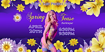 Spring Tease: Burlesque 9:30 PM Show primary image