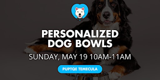 Imagem principal do evento Personalize Your Dog's Bowl