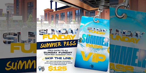 Sunday Funday Summer Pass Pickup primary image