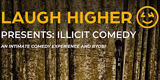 Imagem principal de Illicit Comedy Show: Complimentary Drinks & BYOB!