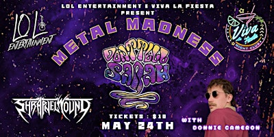 Primaire afbeelding van May 24 Metal Madness Show @ Viva La Fiesta NightClub