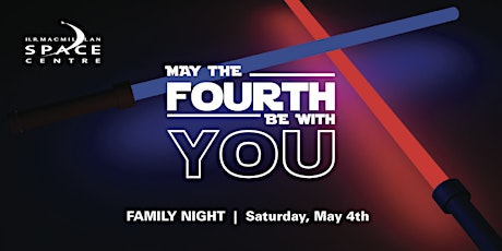 May the Fourth Be With You: Family Night