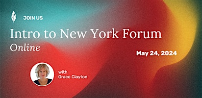 Primaire afbeelding van Introduction to New York Forum with Grace Clayton / May 24, 2024