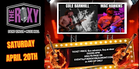 COLE BARNHILL LIVE AT THE ROXY SATURDAY APRIL 20TH 2024!