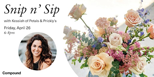 Image principale de Compound Snip n' Sip with Petals & Prickly's