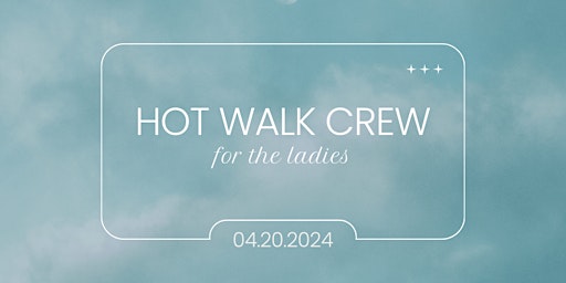 Imagem principal do evento Hot Walk Crew