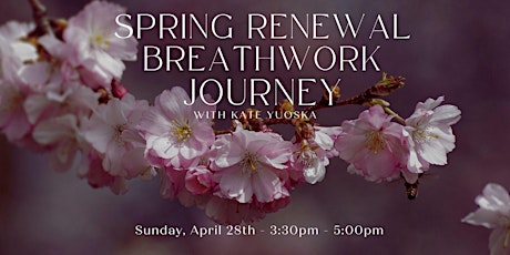 Spring Renewal Breathwork Journey