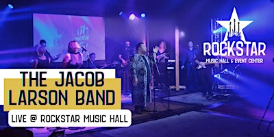 Imagem principal do evento The Jacob Larson Band LIVE @ RockStar Music Hall