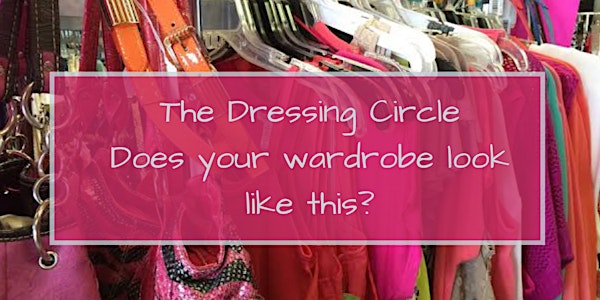 October 'Dressing Circle' - Why De-cluttering is Such a Challenge