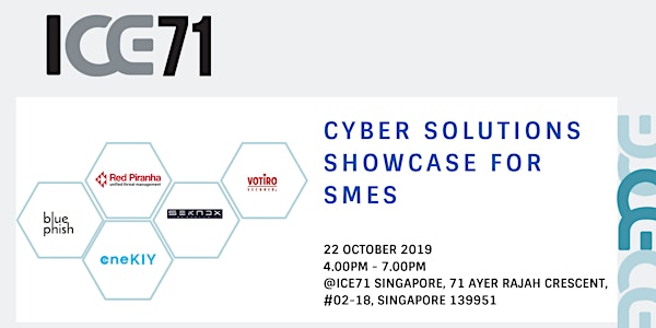 ICE71 CYBER SOLUTIONS SHOWCASE FOR SMES