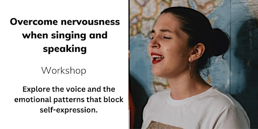 Imagem principal do evento Workshop to help overcome nervousness when singing and speaking