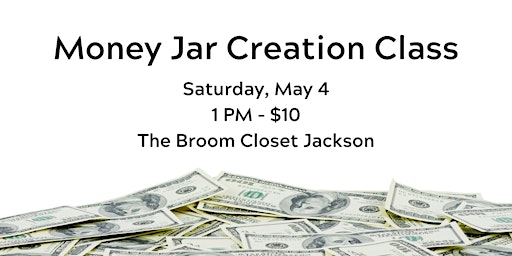 Immagine principale di Money Jar Creation Class in Jackson 