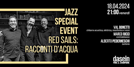 Red Sails-Racconti d'Acqua I  JAZZ SPEZZIAL EVENT primary image