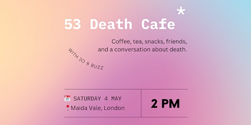 Hauptbild für 53 Death Cafe - May