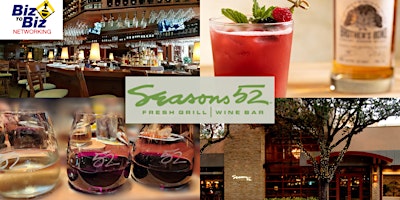 Biz To Biz Networking at Seasons 52 Coral Gables primary image