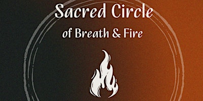 Imagem principal do evento Sacred Circle of Breath and Fire