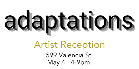 "adaptations" Artist Reception