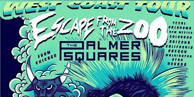 Imagem principal do evento ESCAPE FROM THE ZOO // THE PALMER SQUARES // GUILLOTINE GAMBIT