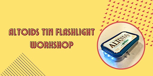Imagem principal do evento Altoids Tin Flashlight Workshop