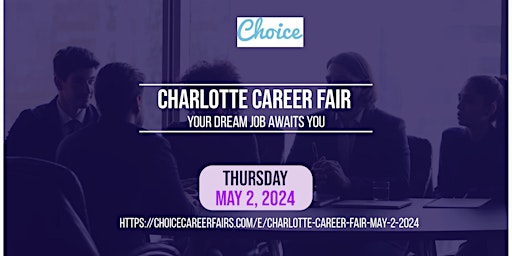 Primaire afbeelding van CHARLOTTE CAREER FAIR - MAY 2, 2024