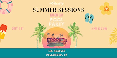 Imagen principal de Summer Sessions Labor Day Pool Party  Soiree | @ The Godfrey Hotel