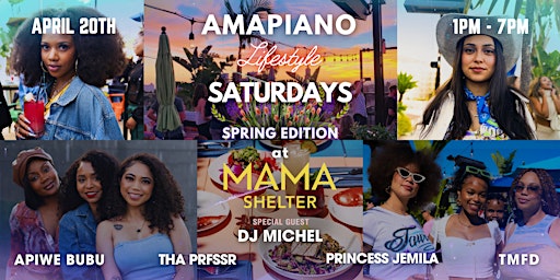 Primaire afbeelding van AMAPIANO Lifestyle SATURDAYS (Spring Edition)