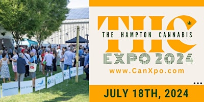 Image principale de THC (The Hampton Cannabis) EXPO 2024 (7th Annual)