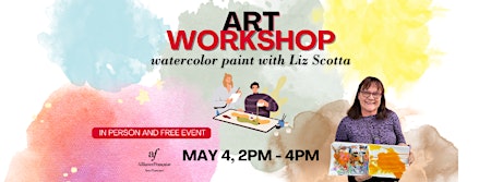 Hauptbild für ART WORKSHOP ON MAY 4TH, 2PM WITH ARTIST LIZ SCOTTA