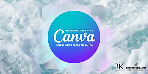 Imagen principal de A Beginnger's Class to Canva: Mastering the Basics