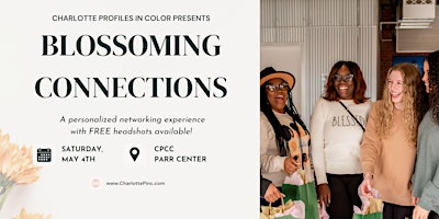Imagem principal do evento Blossoming Connections: A personalized networking experience