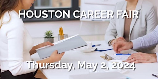 Primaire afbeelding van HOUSTON CAREER FAIR - MAY 2, 2024