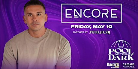 DJ Encore @ Harrahs Pool AC May 10 primary image