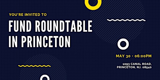 Hauptbild für Fund Roundtable in Princeton