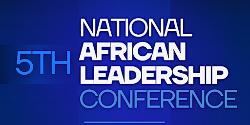 Immagine principale di 5th National African Leadership Conference 