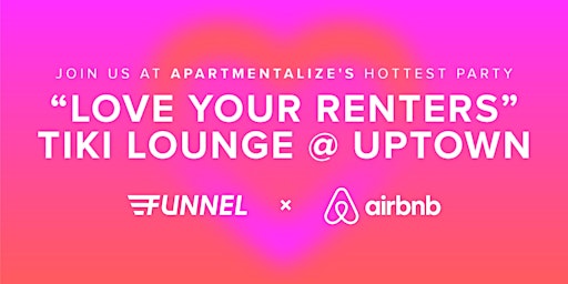 Funnel x Airbnb Present: The Love Your Renters Tiki Lounge  primärbild