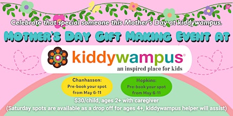 Mother’s Day Gift Making Event at kiddywampus Chanhassen