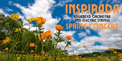Image principale de Inspirada Advanced Orchestra and Electric Strings Spring Concert