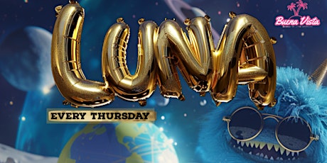 LUNA - Every Thursday at Parliament Oakland -Reggaeton y mas