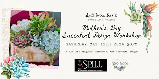 Immagine principale di Mother's Day Succulent Design Workshop at Spill Wine Bar 