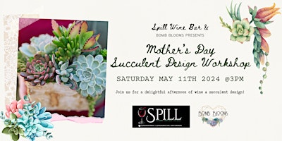 Image principale de Mother's Day Succulent Design Workshop at Spill Wine Bar